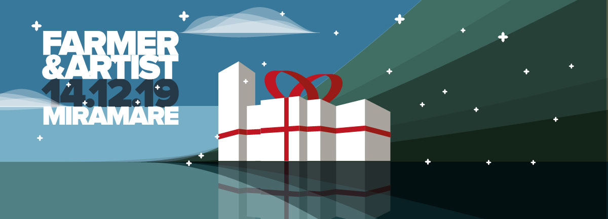 FARMER & ARTIST in Miramare